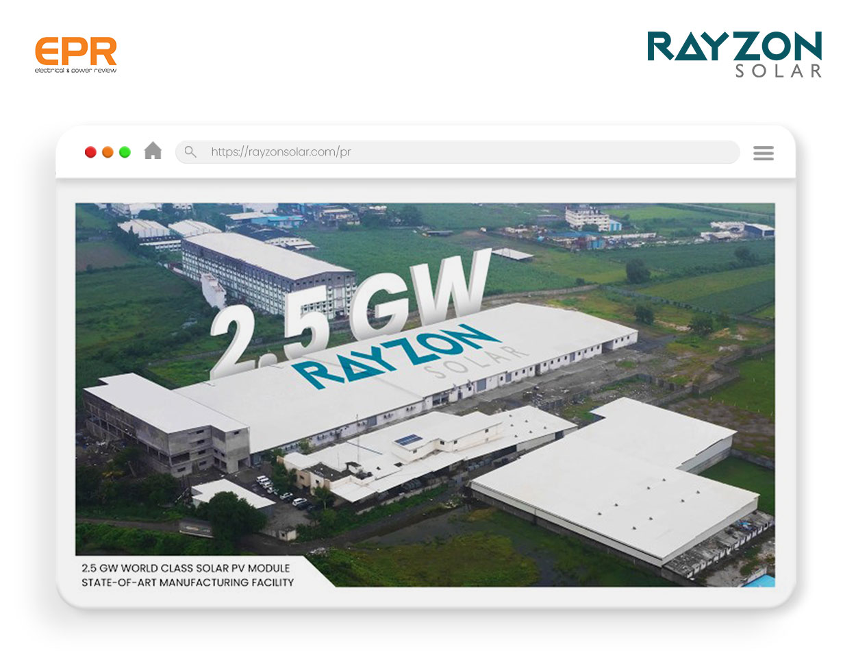 Rayzon Solar is transitioning from 1.5 GW to 2.5 GW using TOPCON