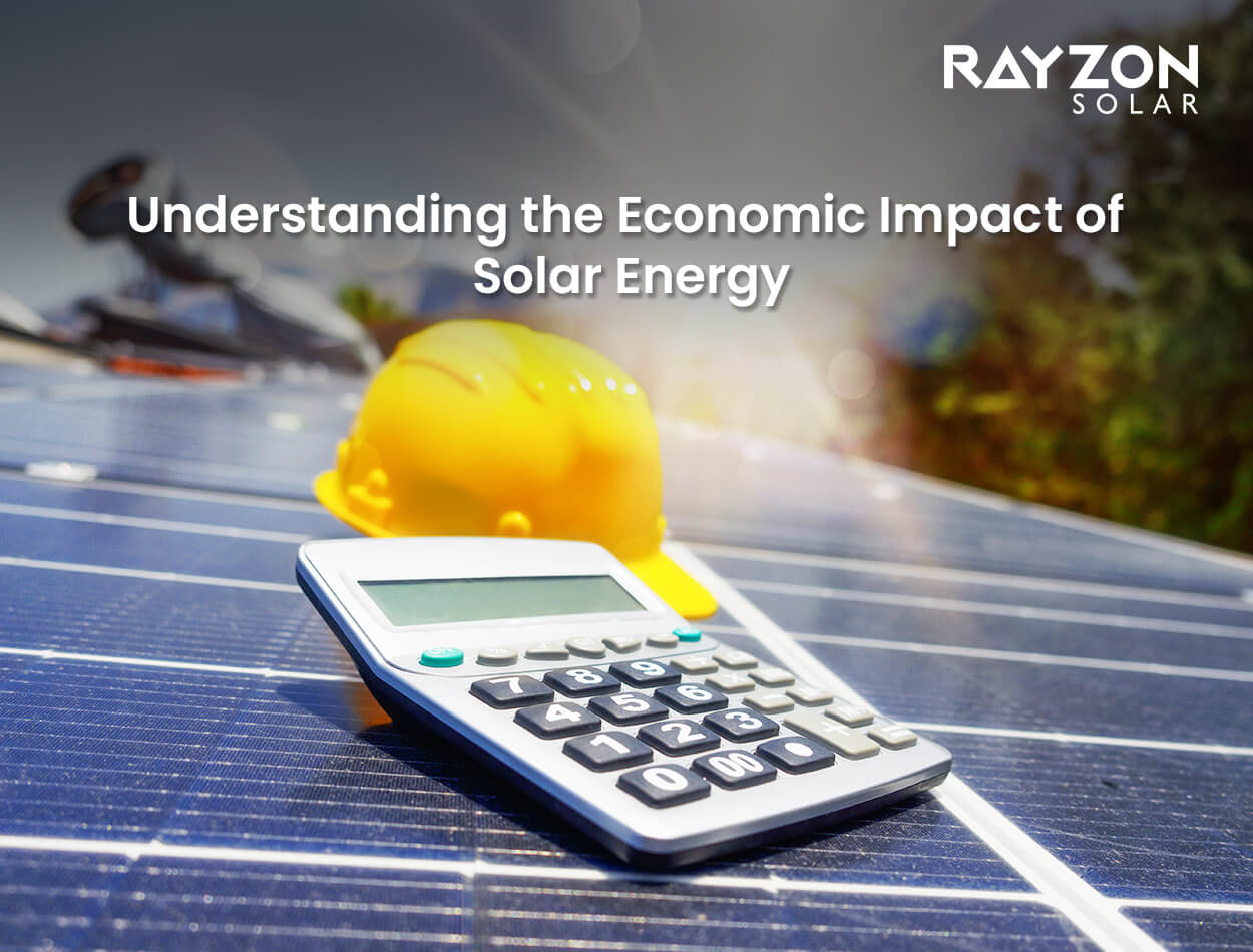 Rayzon Solar - Economic Impact of Solar Energy