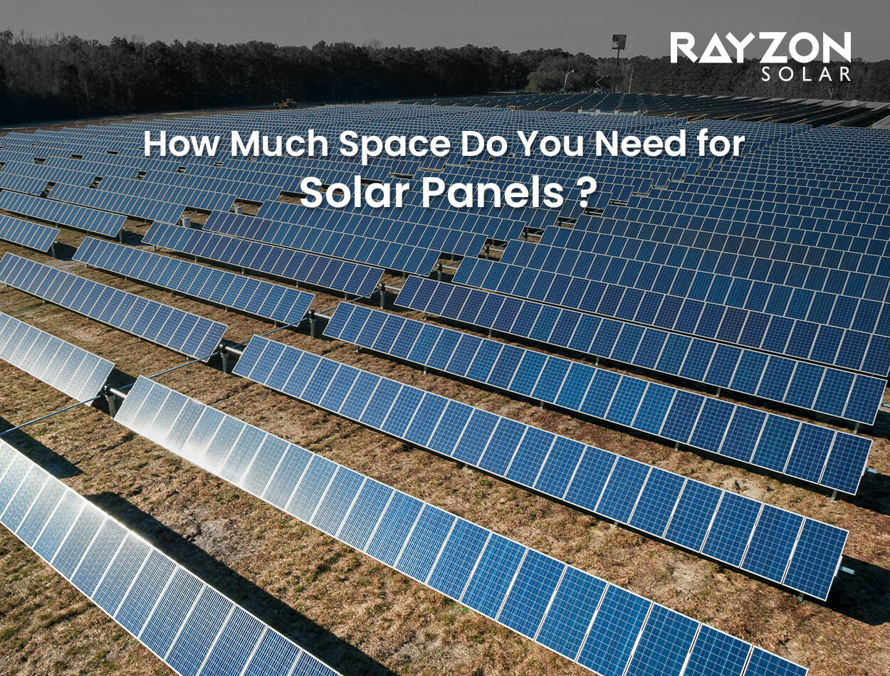 Rayzon Solar - How Much Space Do You Need for Solar Panels