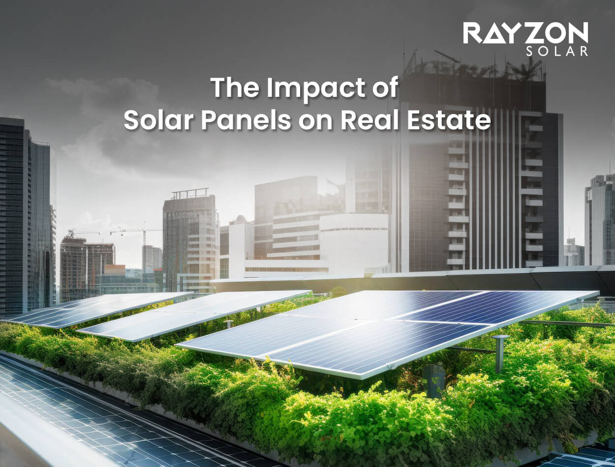 Rayzon Solar - Maximizing Property Value with Rayzon Solar