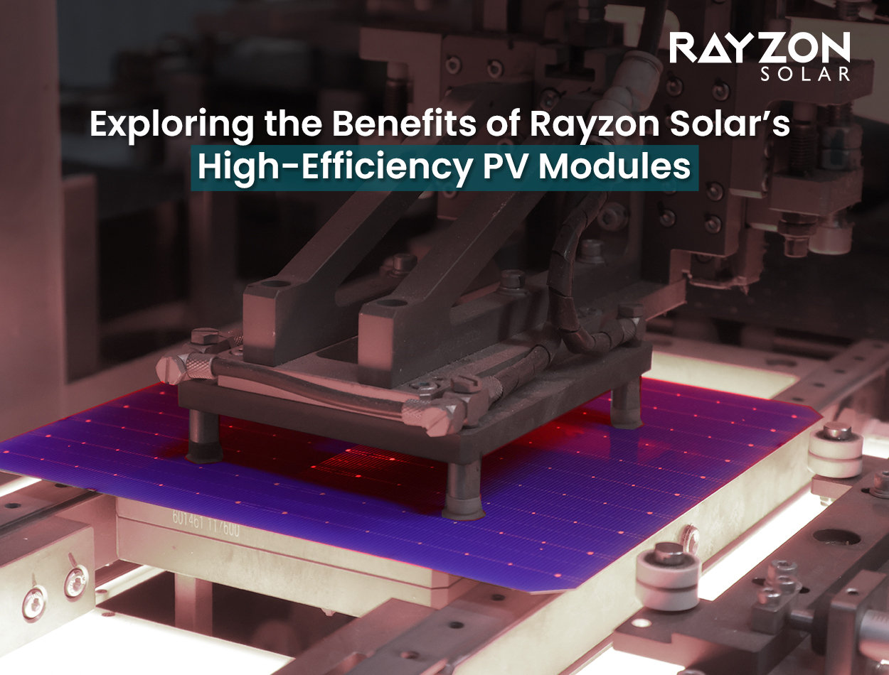 Exploring the Benefits of Rayzon Solar’s High-Efficiency PV Modules