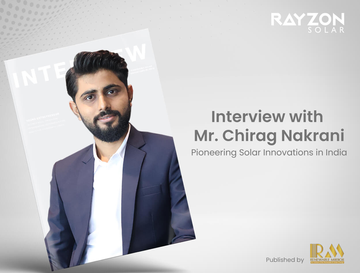 Rayzon Solar - Interview with Mr. Chirag Nakrani