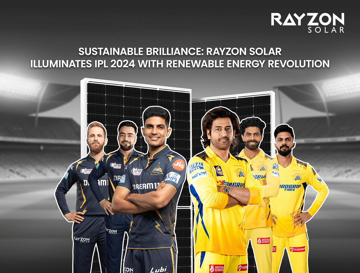 Sustainable Brilliance: Rayzon Solar Illuminates IPL 2024 with Renewable Energy Revolution