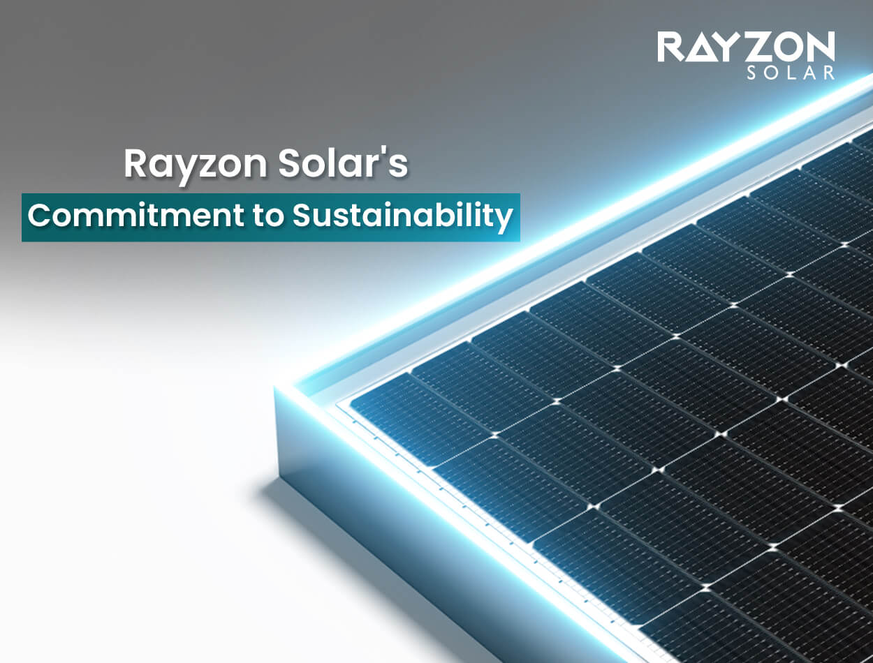 Rayzon Solar Commitment to Sustainability: Beyond Just Solar Panels