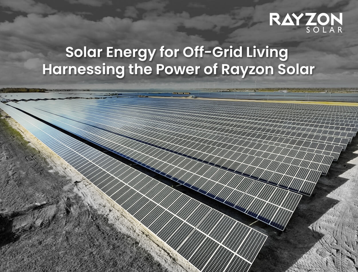 Rayzon Solar - Solar Energy for Off-Grid Living