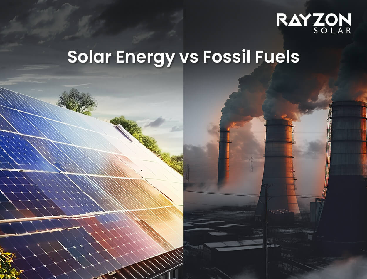Rayzon Solar - Solar Energy vs Fossil Fuels