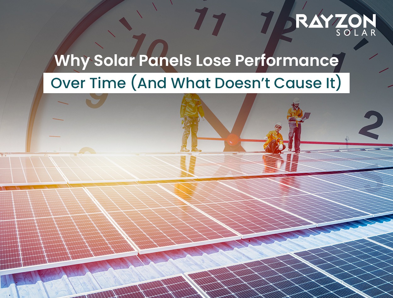 Why Solar Panels Lose Performance Over Time (And What Doesn’t Cause It)