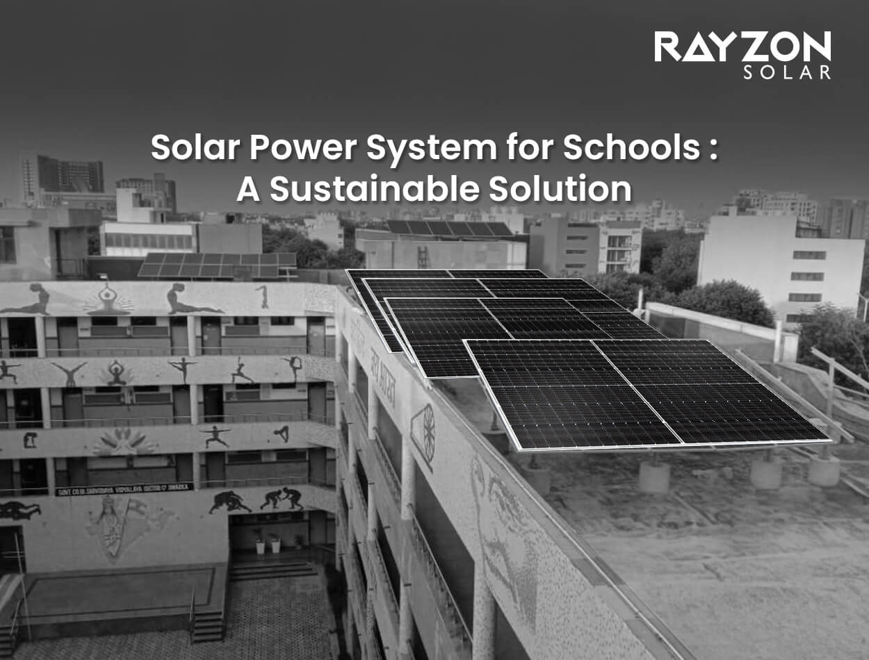 Solar Power System for Schools: A Sustainable Solution