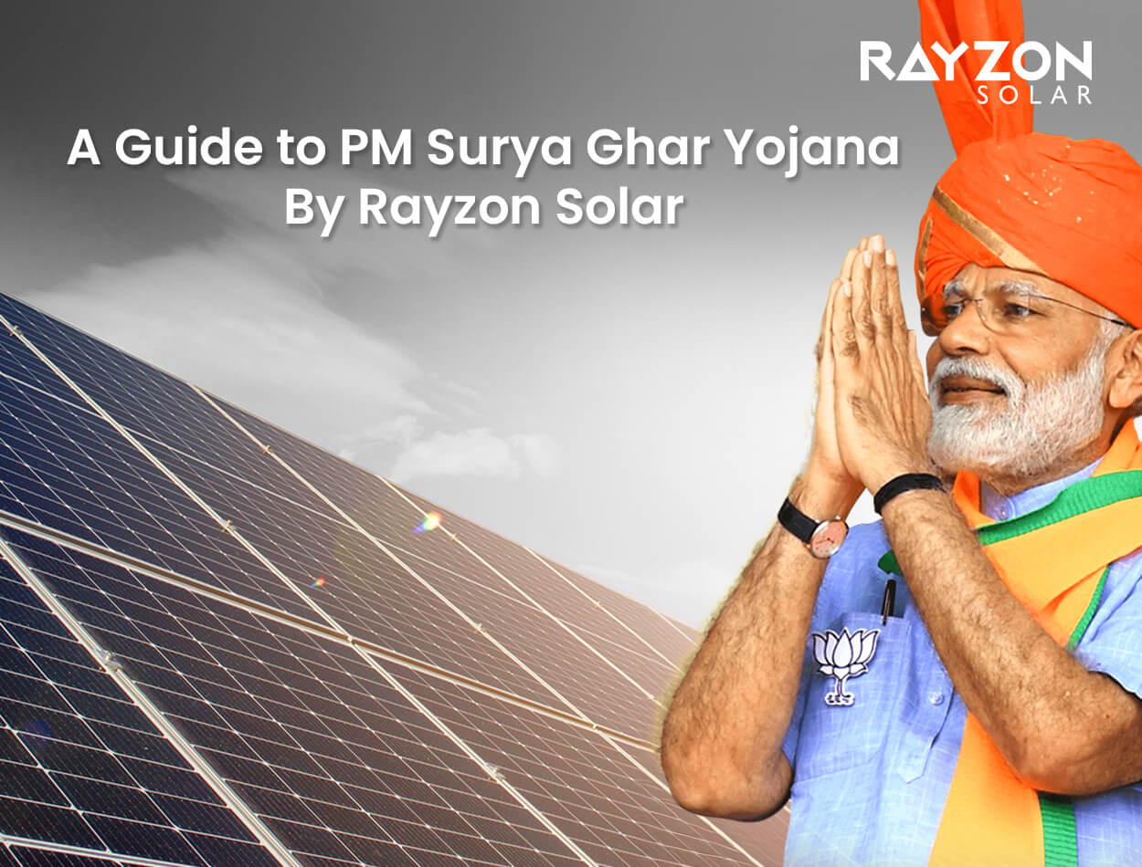 A Guide to PM Surya Ghar Yojana by Rayzon Solar