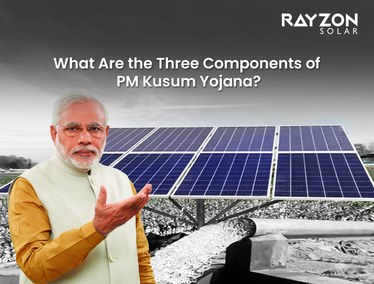 What Are the Three Components of PM Kusum Yojana?