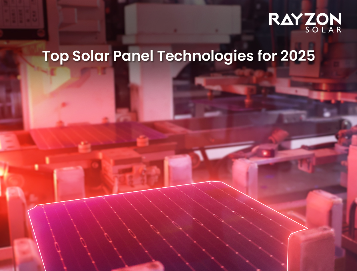 Top Solar Panel Technologies for 2025