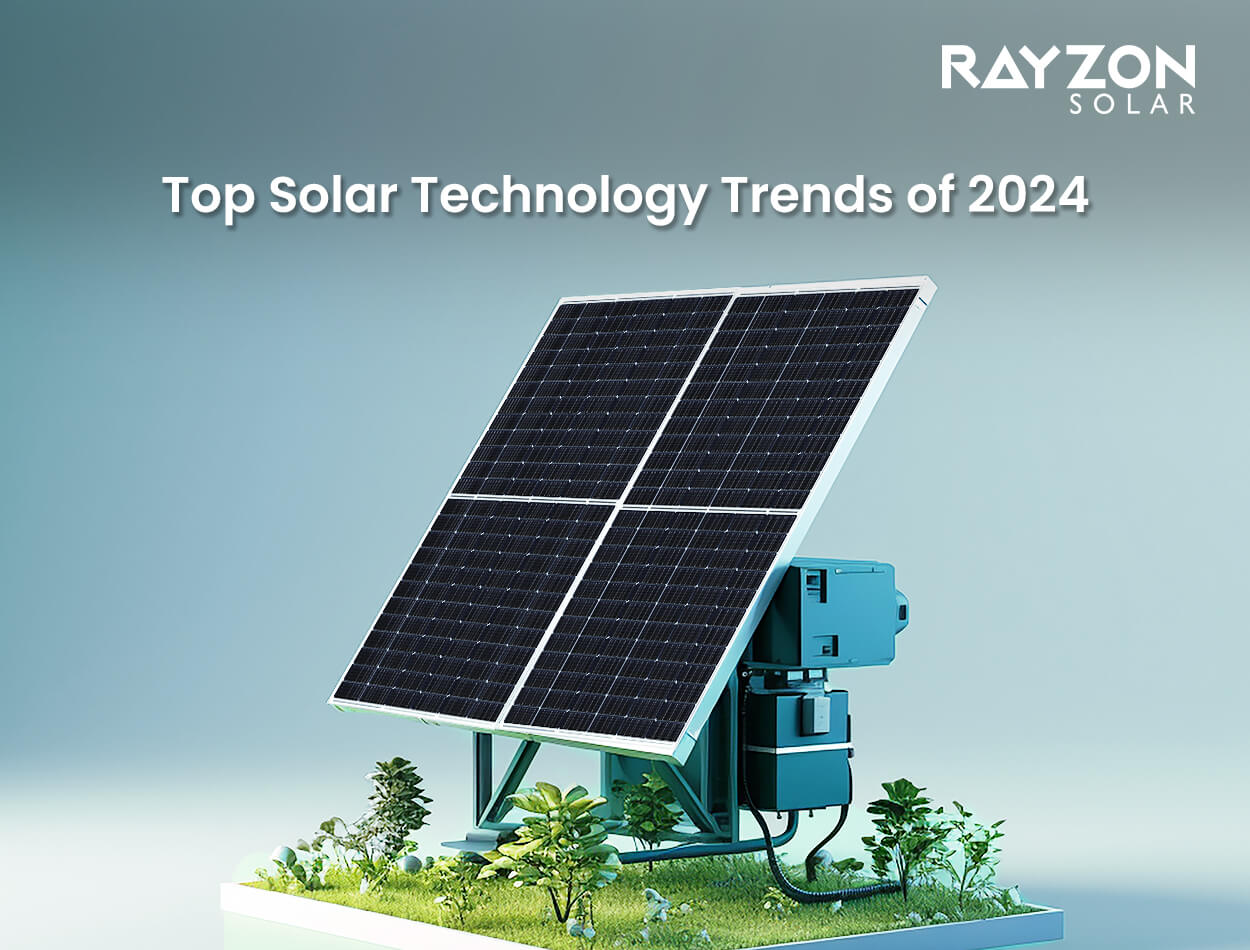 Rayzon Solar - Top Solar Technology Trends