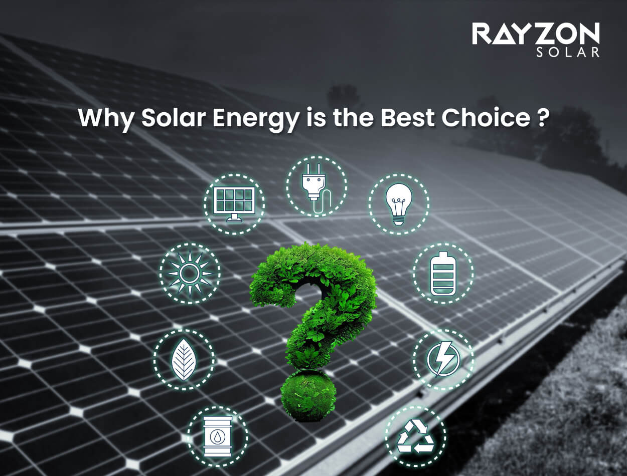 Why Solar Energy is the Best Choice?