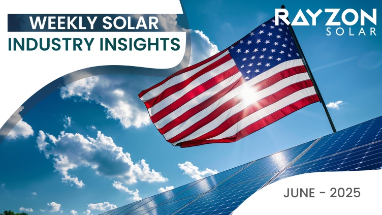 Weekly Solar Industry Insights: June 02 - June 08, 2025